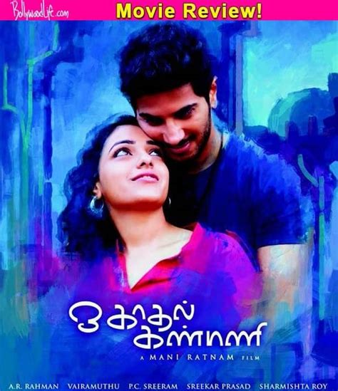 O Kadhal Kanmani Movie Review Mani Ratnam S Magic Makes Dulquer