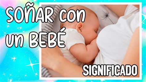 HAS SOÑADO CON UN BEBÉ Descubre 19 SIGNIFICADOS espirituales