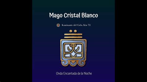 Kin 194 Mago Cristal Blanco YouTube