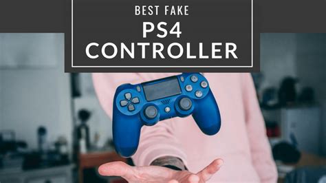 Best Fake PS4 Controller Fake PS5 Controllers 2023 Fake PS