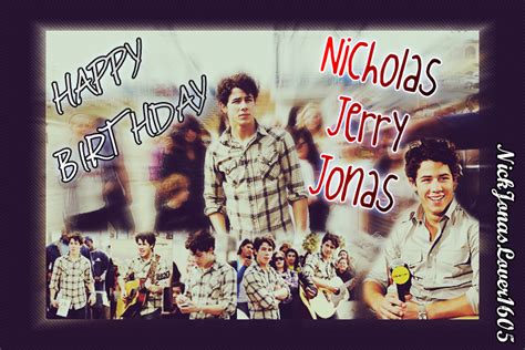 Happy Birthday Dear Nick Jonas by paulispinel on DeviantArt