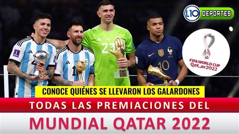 Mundial De Qatar Todos Los Premios Individuales Y Colectivos