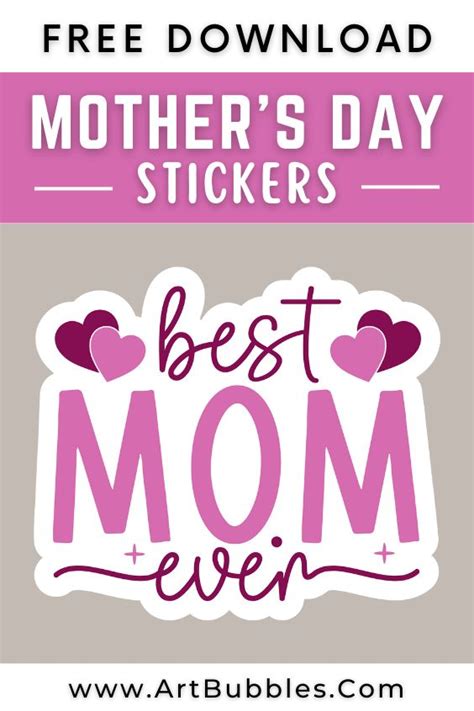 Free Mothers Day Stickers Best Mom Ever Sticker Printable Stickers