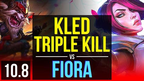 Kled Vs Fiora Top Triple Kill 2 Early Solo Kills Kda 1027