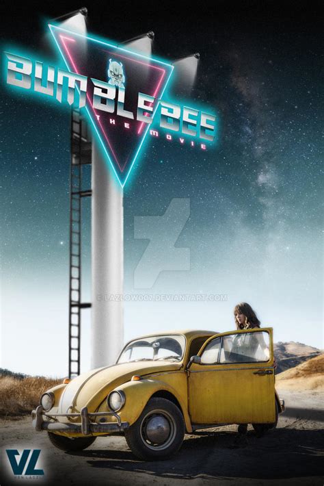 Transformers (6): Bumblebee: The Movie - Poster by Lazlow007 on DeviantArt