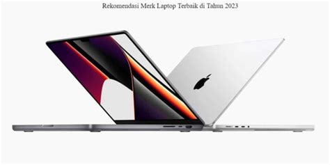 5 Rekomendasi Merk Laptop Terbaik Di Tahun 2023