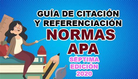 Guía De Citación Y Referenciación Normas Apa Séptima Edición