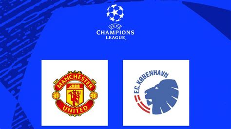 Link Live Streaming Liga Champions Mu Vs Fc Copenhagen Di Vidio