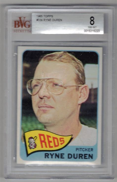 1965 Topps Ryne Duren 339 Bvgbgs Near Mint Mint 8 Reds Ebay