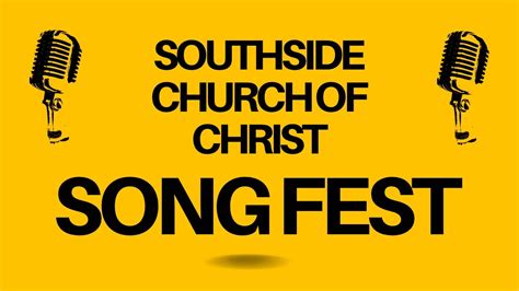 Southside Church Of Christ Song Fest 2022 Youtube