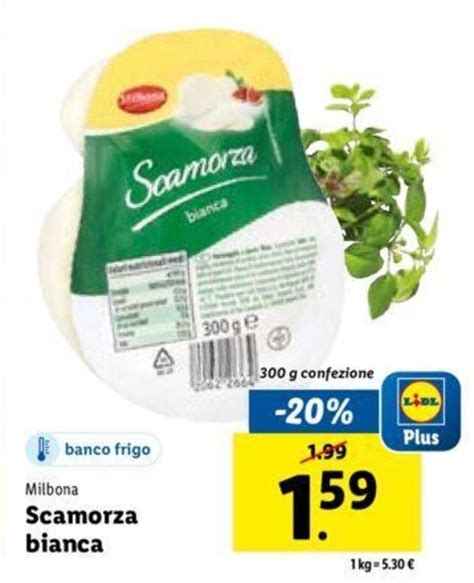 Milbona Scamorza Bianca 300 G Offerta Di Lidl