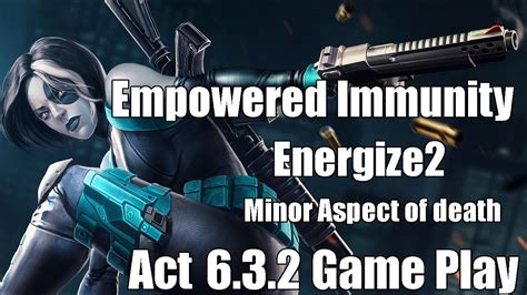 Act 632 Empowered Immunity Energize 2 Minor Aspect Of Death Youtube