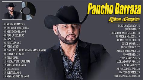 Pancho Barraza 2024 Grandes Éxitos Mix 2024 Pancho Barraza Álbum