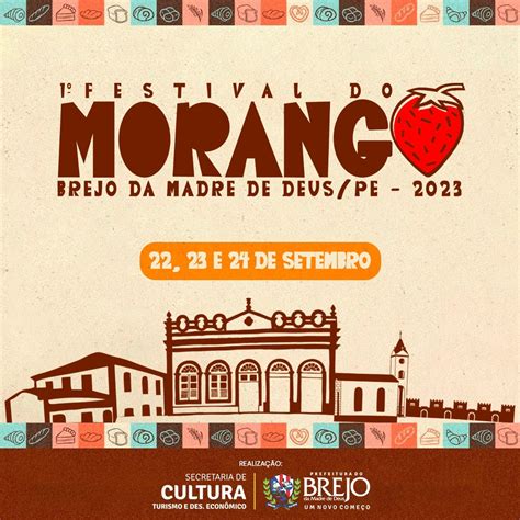 Prefeitura De Brejo Da Madre De Deus Realiza 1 Festival Do Morango