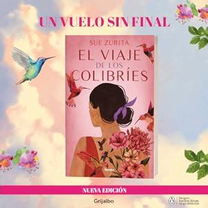 El viaje de los colibríes Zurita Sue Amazon mx Libros