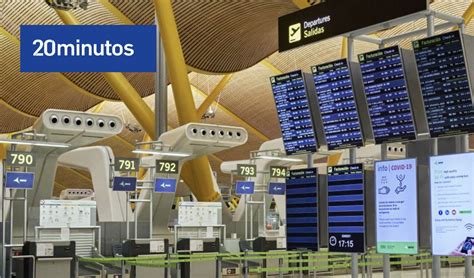 Minutos El Aeropuerto De Madrid Es El Mejor De Europa Seg N