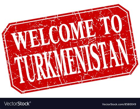 Welcome To Turkmenistan Red Square Grunge Stamp Vector Image