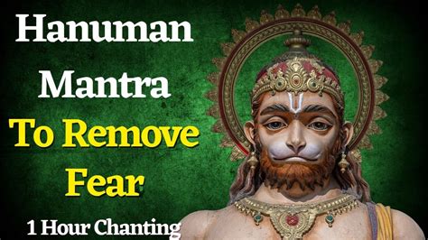 Hanuman Mantra Om Namo Hanumate Bhaybhanjanay Hour Chanting