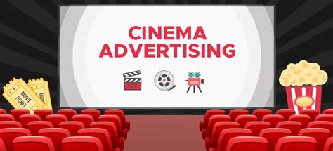 A Complete And Ultimate Guide To Cinema Advertising