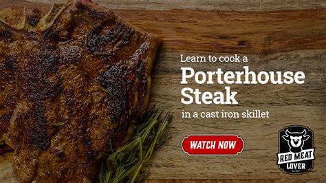 Porterhouse Steak In A Cast Iron Skillet Video Recipe