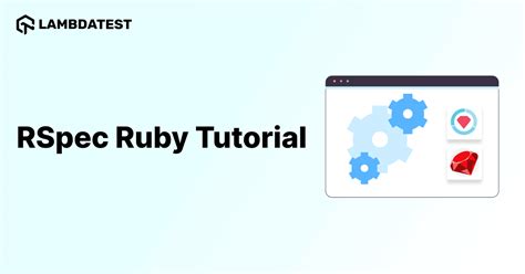 RSpec Ruby Tutorial The Complete Guide