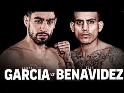 Danny Garcia Vs Jose Benavidez Live Youtube