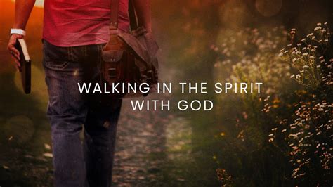 Walking In The Spirit With God Part Youtube