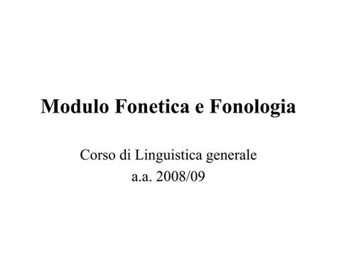 Ppt Modulo Fonetica E Fonologia Powerpoint Presentation Free Download Id4115118