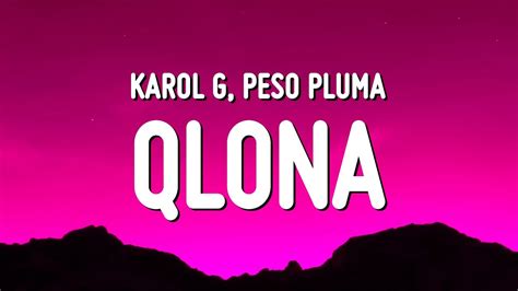 KAROL G Peso Pluma QLONA Letra Lyrics YouTube