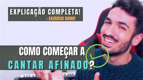 Como Cantar Afinado Exerc Cio Simples Para Treinar Percep O