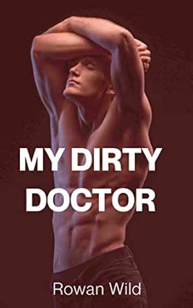 Dirty Doctor A S G Novella Straight To Gay Seduction S G Seduction Novellas Book Kindle