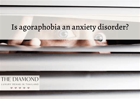 Agoraphobia Definition Causes Symptoms And Treatments The Diamond