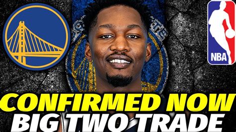 Epic Trade Alert Warriors Make Major Moves Insider Reveals