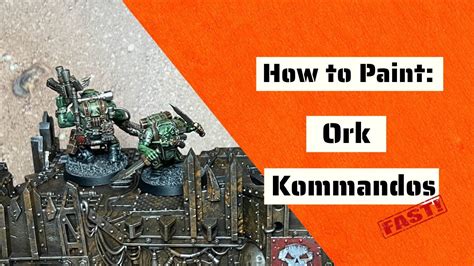 How To Paint Kill Team Ork Kommandos Fast Youtube