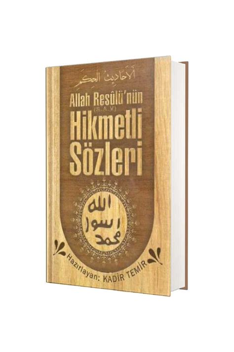 Allah Resulünün Hikmetli Sözleri Hadis Temir Yayınları Kadir Temir