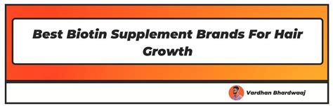 Best Biotin Supplement Brands For Hair Growth (Updated 2024)