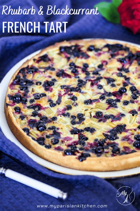 Rhubarb And Blackcurrant Tart French Recipe