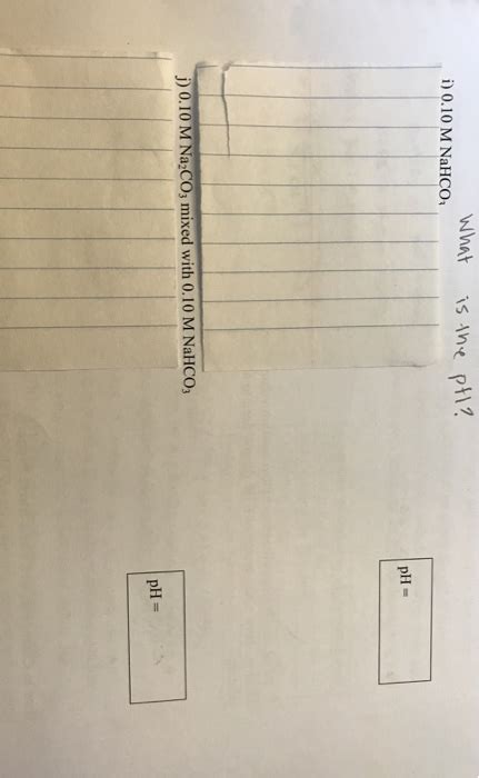 Solved What is the pH? i) 0.10 M NaHCO_3 pH = j) 0.10 M | Chegg.com