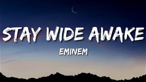 Eminem Stay Wide Awake Lyrics Youtube