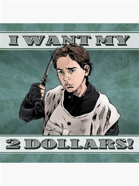 I Want My Two Dollars Better Off Dead Sticker For Sale By