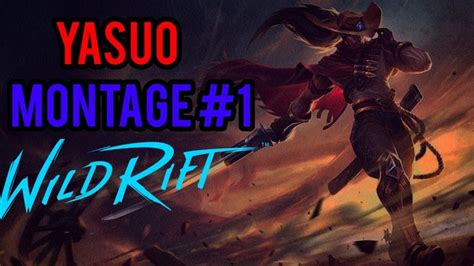 Yasuo Montage Lol Wild Rift Yasuo Montage Movie Posters