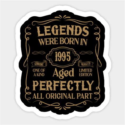 Vintage Legends Were Born In 1995 Birthday Birthday Sticker TeePublic