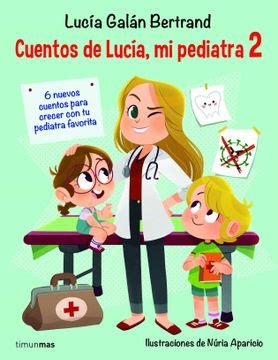 Comprar Cuentos de Lucía mi Pediatra 2 Ilustraciones de Núria