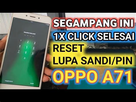 Reset Lupa Sandi Dan Pola Hp Oppo A71 Dengan Mudah Dan Cepat YouTube