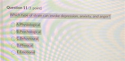 Solved Question 11 1 Point Which Type Of Strain Can Invoke Chegg