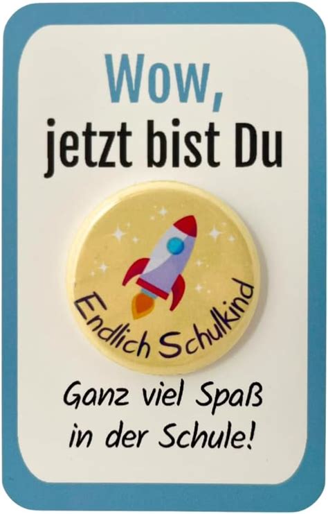 Schulkind Button Rakete Mit Karte Ohne Nadel Schulanfanggeschenk F R