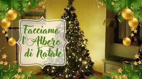 Decoriamo La Casa Per Natale Facciamo L Albero 1 YouTube