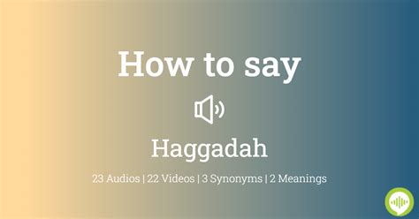 how to pronounce haggadah