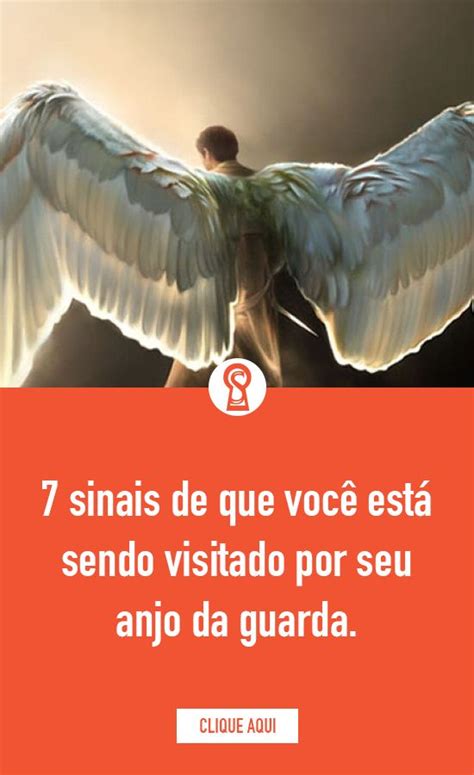 Sinais De Que Voc Est Sendo Visitado Por Seu Anjo Da Guarda Os