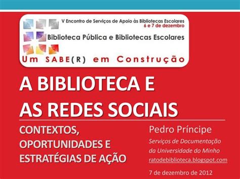 A Biblioteca E As Redes Sociais Encontro Das Bibliotecas De Famalicão